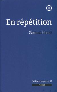 Acheter le livre : En répétition librairie du spectacle