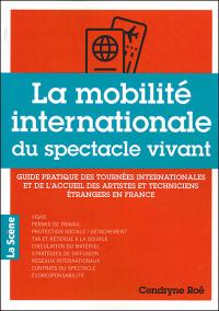 La Mobilité internationale du spectacle vivant