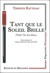 Tant que le soleil brille