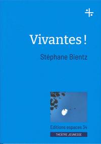 Vivantes !