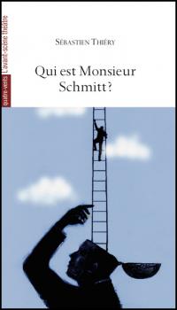 Acheter le livre : Qui est monsieur Schmitt ? librairie du spectacle