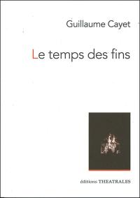Le Temps des fins