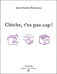 Chiche t'es pas cap