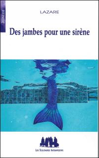 Acheter le livre : Des jambes pour une sirène librairie du spectacle