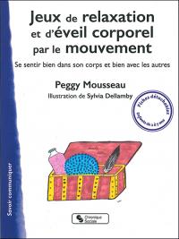 Acheter le livre : Jeux de relaxation et d'éveil corporel par le mouvement librairie du spectacle