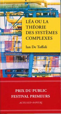 Léa ou la Théorie des systèmes complexes