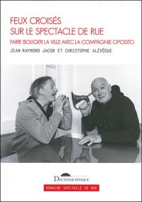 feux-croises-sur-le-spectacle-de-rue