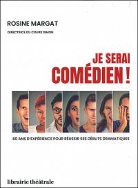 Je serai comédien !
