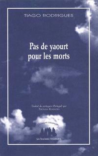 Pas de yaourts pour les morts