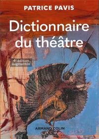 Dictionnaire du théâtre - 4e édition augmentée