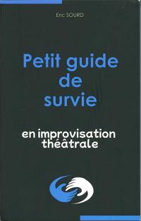 Petit guide de survie en improvisation théâtrale