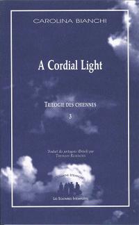 A cordial light