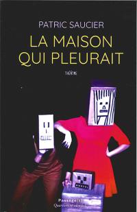 La maison qui pleurait