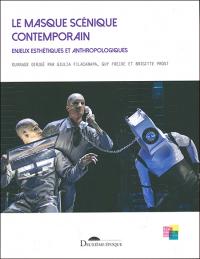 Le Masque scénique contemporain