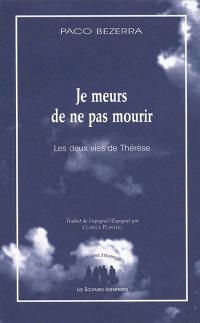 Je meurs de ne pas mourir