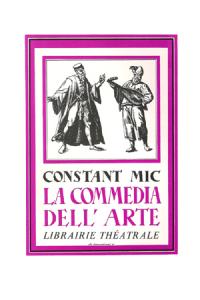 Acheter le livre : La commedia dell'arte librairie du spectacle