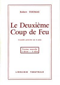 Acheter le livre : Le Deuxième Coup de feu librairie du spectacle