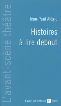 Histoire à lire debout