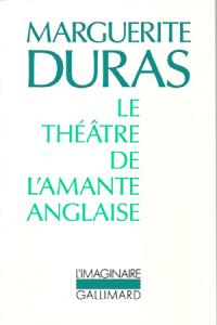 Acheter le livre : Le Théâtre de l'amante anglaise librairie du spectacle
