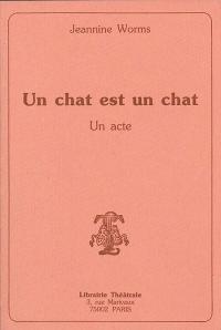 Acheter le livre : Un Chat est un chat librairie du spectacle