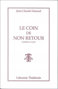 Acheter le livre : Le Coin de non retour librairie du spectacle