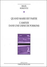 Acheter le livre : Quand Marie est partie librairie du spectacle