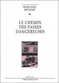 Le Chemin des passes dangereuses