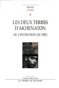 Les deux terres d'Akhenaton