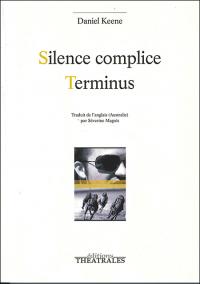 Acheter le livre : Silence complice librairie du spectacle