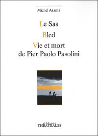 Vie et mort de Pier Paolo Pasolini