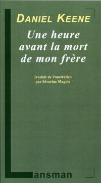 Acheter le livre : Une heure avant la mort de mon frère librairie du spectacle