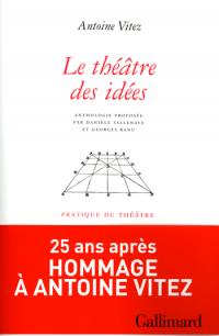 Acheter le livre : Le Théâtre des idées librairie du spectacle