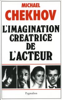 L'Imagination créatrice de l'acteur