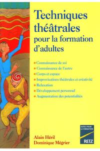 Acheter le livre : Techniques Théâtrales pour la formation d'adultes librairie du spectacle