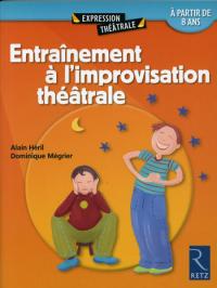 Acheter le livre : Entraînement à l'improvisation théâtrale librairie du spectacle