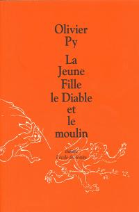 Acheter le livre : La Jeune Fille, le Diable et le Moulin librairie du spectacle