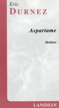Acheter le livre : Aspartame librairie du spectacle