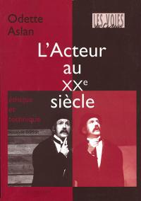 Acheter le livre : L'Acteur au XXe siècle librairie du spectacle