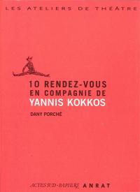 Acheter le livre : 10 rendez-vous en compagnie de Yannis Kokkos librairie du spectacle