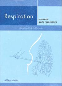 Acheter le livre : Respiration - Anatomie, geste respiratoire librairie du spectacle