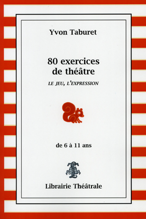 80-exercices-de-theatre--le-jeu-l-expression