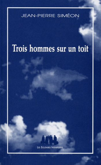 trois-hommes-sur-un-toit