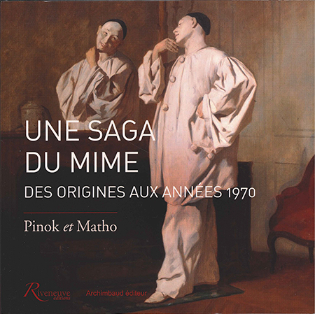 une-saga-du-mime-des-origines-aux-annees-1970