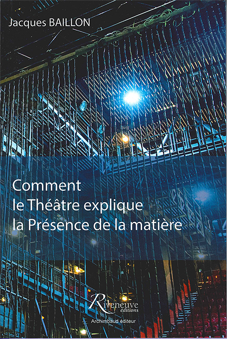 comment-le-theatre-explique-la-presence-de-la-matiere