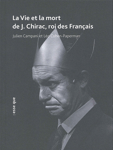 la-vie-et-la-mort-de-j.-chirac-roi-des-francais