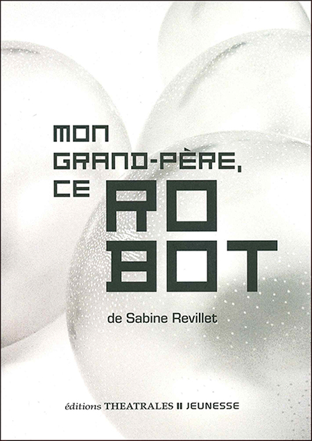 mon-grand-pere-ce-robot