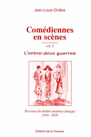 comediennes-en-scenes--volume-5--l-entre-deux-guerres
